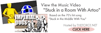 Click here to watch the -Stuck in a Room with Artoo- music video.